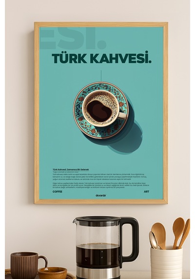 Türk Kahvesi Kahve Doğal Ahşap Çerçeveli Poster, Dekoratif Duvar Tablosu