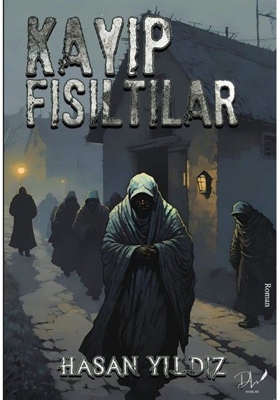 Kayıp Fısıltılar / Hasan Yıldız