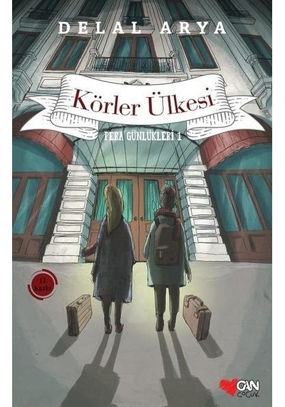 Can Çocuk Yayınları / Pera Günlükleri 1 Körler Ülkesi / Delal Ar