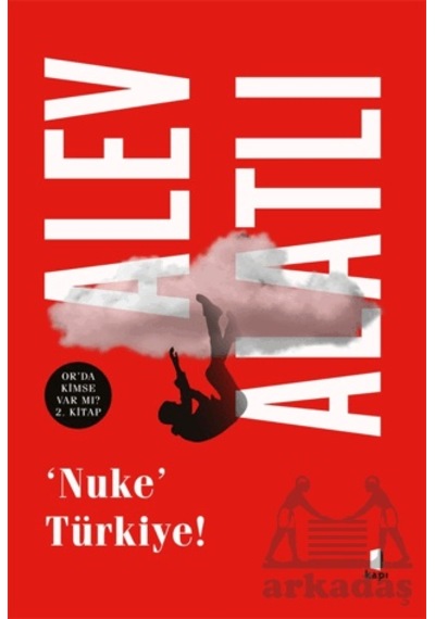 Nuke Türkiye Kapı Yayınları Alev Alatlı