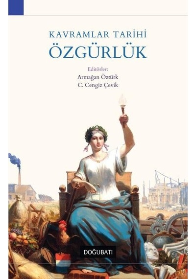 Kavramlar Tarihi Özgürlük- Doğu Batı Yayınları