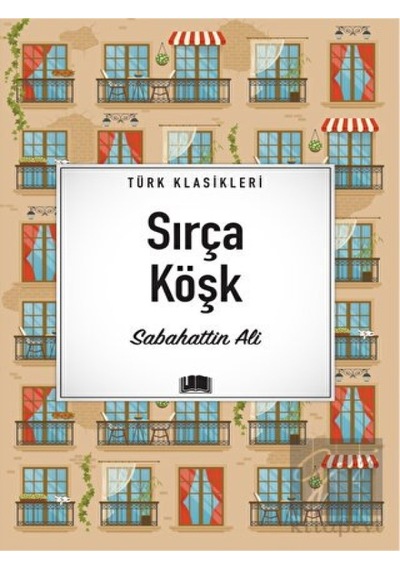 Sırça Köşk - Türk Klasikleri - Sabahattin Ali - Ema Kitap