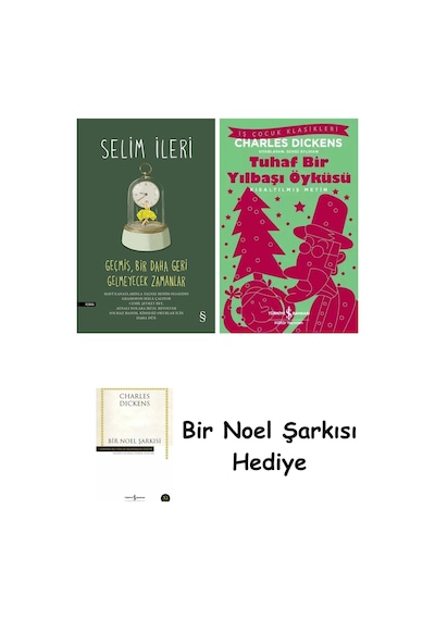Geçmiş, Bir Daha Geri Gelmeyecek Zamanlar Ciltli + Tuhaf Bir Yılbaşı Öyküsü + Bir Noel Şarkısı