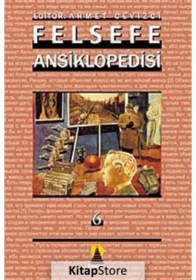 Felsefe Ansiklopedisi Cilt-6  - Ahmet Cevizci  - Ebabil