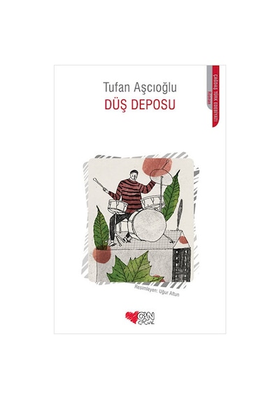 Düş Deposu - Tufan Aşcıoğlu - Can Çocuk Yayınları