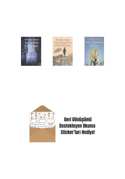 Taş Üstünde Gül Oyması + Güneş Saygılı'nın Gerçek Yaşamı + İncir Ağacının Ölümü + Okuma Sticker'ları