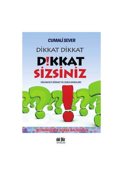 Dikkat Dikkat Dikkat Sizsiniz - Cumali Sever - Akıl Fikir Yayınları