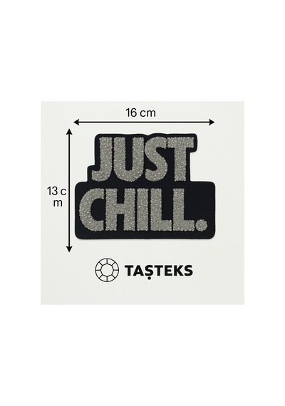 Taşlı Ütülenebilen Veya Sticker Olarak Kullanılabilen 'just Chill' Yazı Modeli