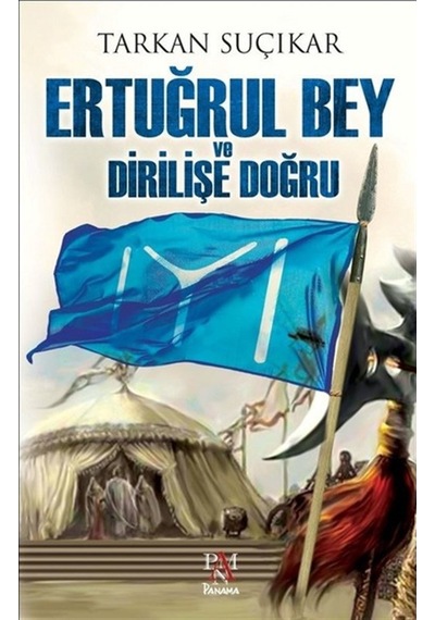 Ertuğrul Bey Ve Dirilişe Doğru