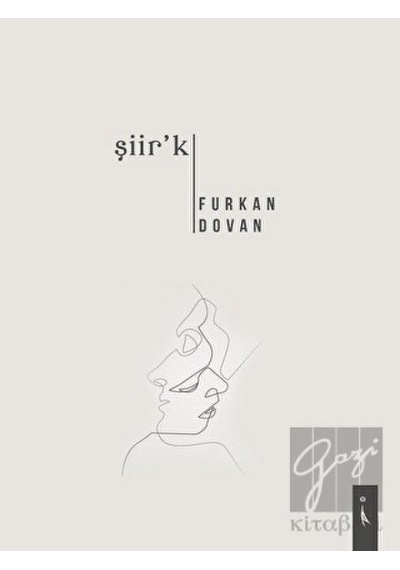 Şiir'k - Furkan Dovan - İkinci Adam Yayınları