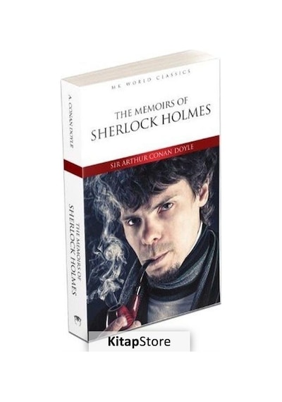 The Memoirs Of Sherlock Holmes / Sir Arthur Conan Doyle N11.3617