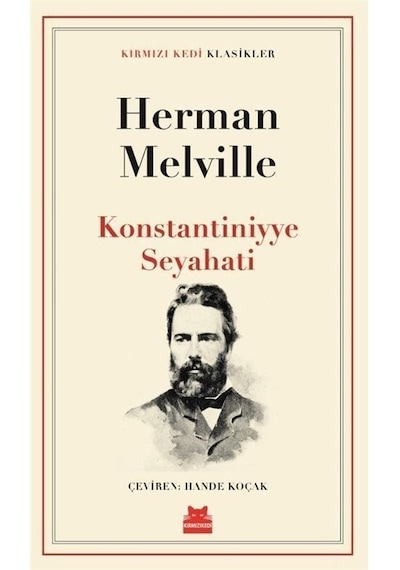 Konstantiniyye Seyahati / Herman Melville