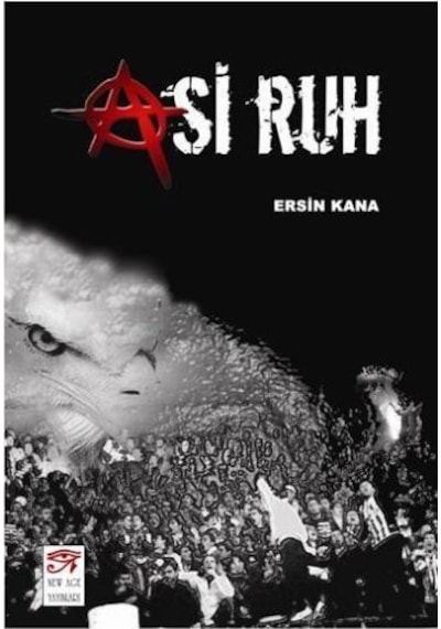 Asi Ruh - Ersin Kana - New Age Yayınları
