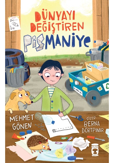 Dünyayı Değiştiren Pismaniye - Mehmet Gönen - 8+ Yaş - Hikaye Kitabı