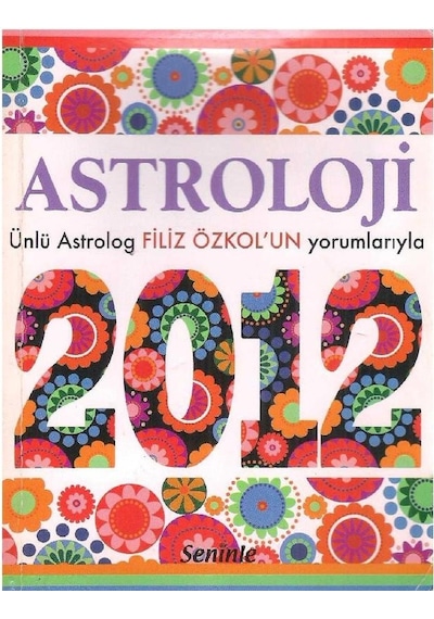 Astroloji - Ünlü Astrolog Filiz Özkol'un Yorumlarıyla 2012 2.el