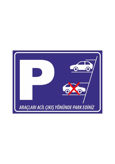 Araçları Acil Çıkış Yönünde Park Ediniz Sticker 20x28 Cm