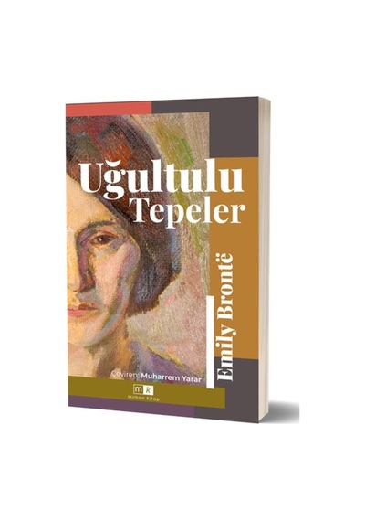 Uğultulu Tepeler - Tam Metin - Emily Bronte - MK Mirhan Kitap