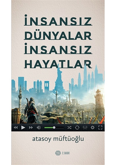 İNSANSIZ DÜNYALAR İNSANSIZ HAYATLAR