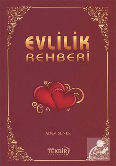Evlilik Rehberi - Adem Şener - Tekbir Yayınları