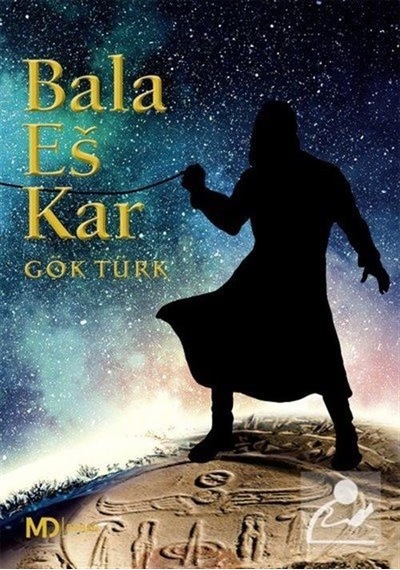 Bala Es Kar - Gök Türk