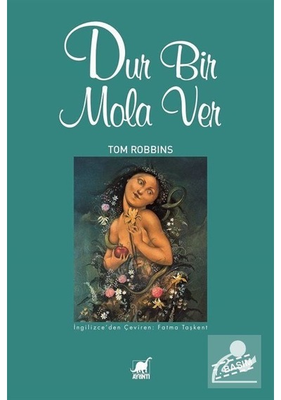 Dur Bir Mola ver / Tom Robbins