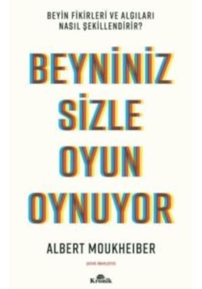 Beyniniz Sizle Oyun Oynuyor - Beyin Fikirleri Ve Algıları Nasıl Ş