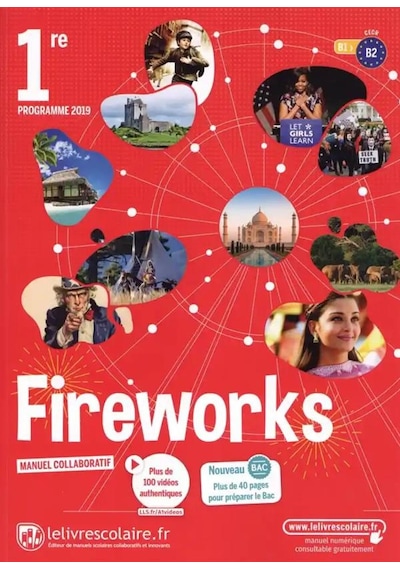 Anglais 1re B1>B2 Fireworks - Manuel de l'élève Edition 2019 9782377601578