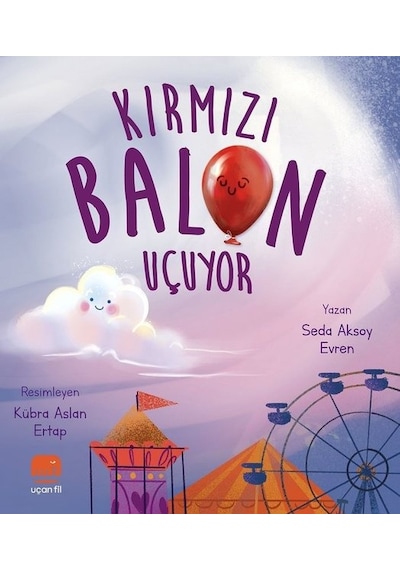 Kırmızı Balon Uçuyor - Seda Aksoy Evren - Uçan Fil