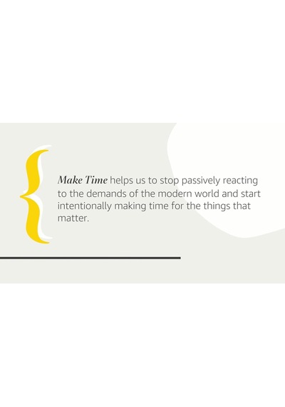 Make Time: How To Focus On What Matters Every Day