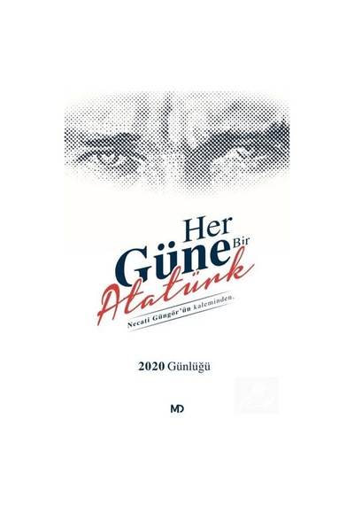 Her Güne Bir Atatürk - Necati Güngör