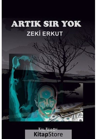 Artık Sır Yok - Zeki Erkut - Kalkedon