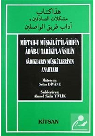 Miftah-u Müşkilat'il-Arifin Adab-u Tariki'l-Vasilin - Derleme - Kitsan Yayınevi