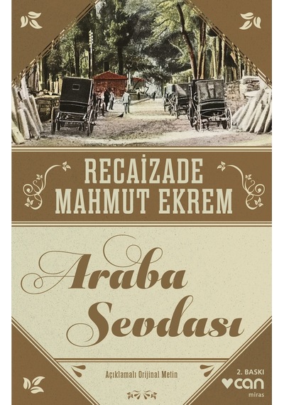 Araba Sevdası -  Recaizedi Mahmut Ekrem  - Can Yayınları