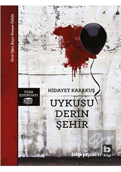 Uykusu Derin Şehir - Hidayet Karakuş - Bilgi Yayınevi