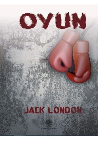 Oyun - Jack London - Platanus Publishing