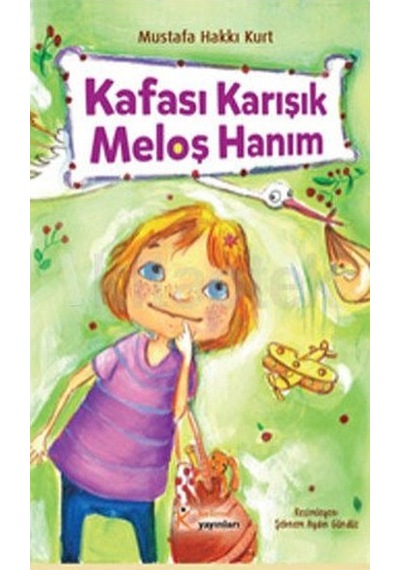 Kafası Karışık Meloş Hanım Mustafa Hakkı Kurt Kelime Yayınları