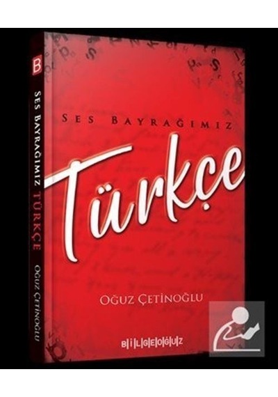 Ses Bayrağımız Türkçe / Oğuz Çetinoğlu