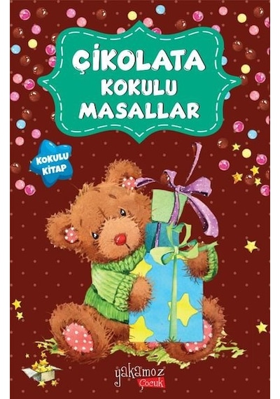 Çikolata Kokulu Masallar- Yakamoz Yayınları