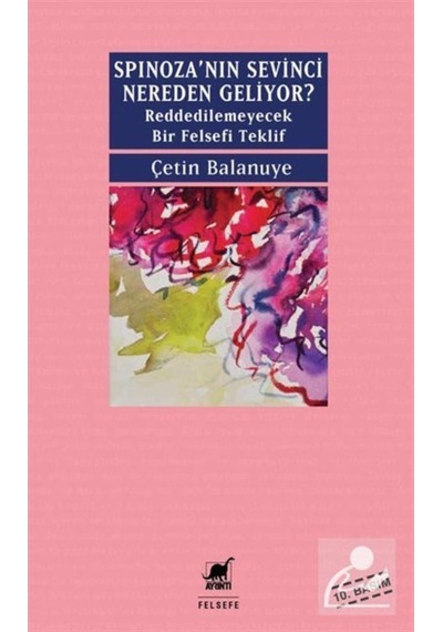 Spinoza'Nın Sevinci Nereden Geliyor? / Çetin Balanuye 9786053141525