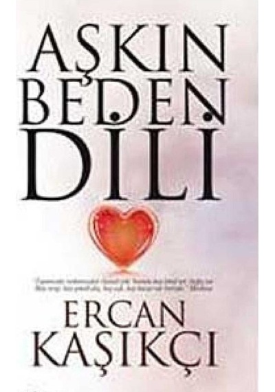 Aşkın Beden Dili - Ercan Kaşıkçı İlk Baskı 2011