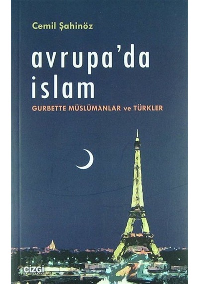Avrupa'da İslam - Cemil Şahinöz - Çizgi Kitabevi