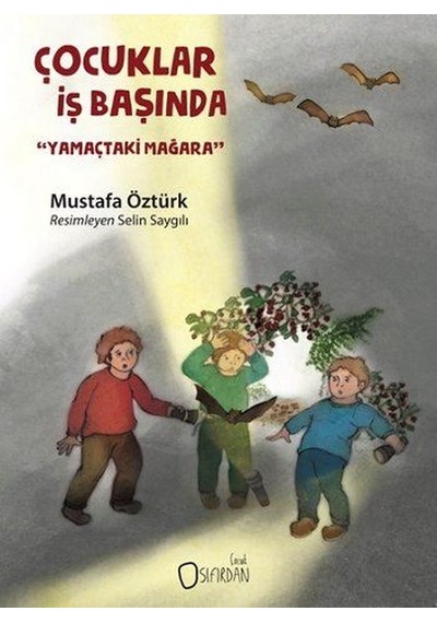 Çocuklar İş Başında - Mustafa Öztürk - Sıfırdan Yayınları