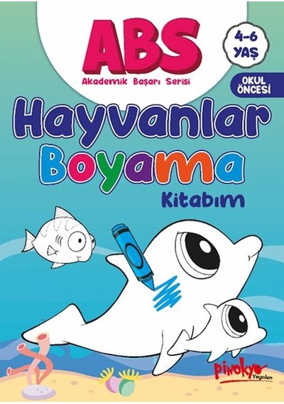 Abs 4-6 Yaş Hayvanlar Boyama Kitabım