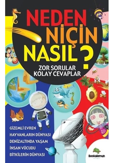 Neden Niçin Nasıl? - Zor Sorular Kolay Cevaplar