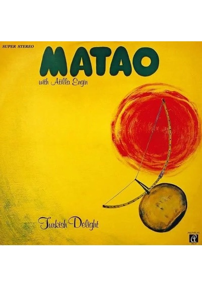 Turkish Delight - Matao With Atilla Engin Lp Plak