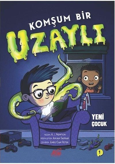 Komşum Bir Uzaylı & Yeni Çocuk / A. I. Newton