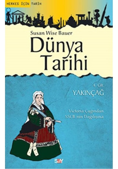 Dünya Tarihi 4. Cilt - Yakınçağ