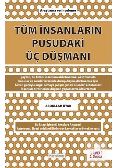 Tüm İnsanların Pusudaki Üç Düşmanı - Abdullah Uyar - Kardelen Yayınları