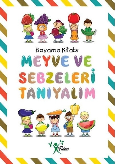Meyve ve Sebzeleri Tanıyalım  Boyama Kitabı- Fidan