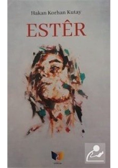 Ester - Hakan Korhan Kutay - Ateş Yayınları